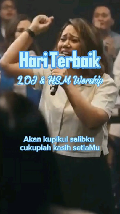 Hari Terbaik | LOJ Worship & HSM Worship | Lagu Rohani #shorts