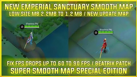 Emperial Sanctuary Smooth Map Beatrix Patch How To Fix Fps Drop In ML?Smooth Map Only! Mobile Legend