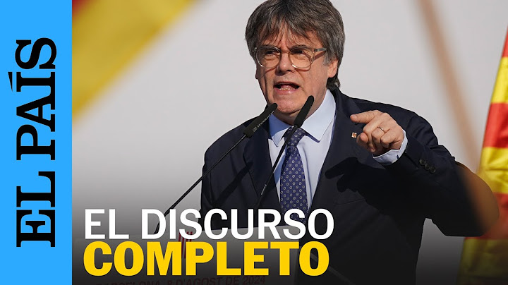 ESPAÑA | Puigdemont regresa a Cataluña: el discurso íntegro | EL PAÍS