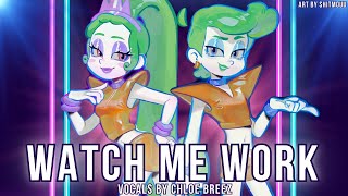 Watch Me Work (Trolls Band Together) - Cover by Chloe