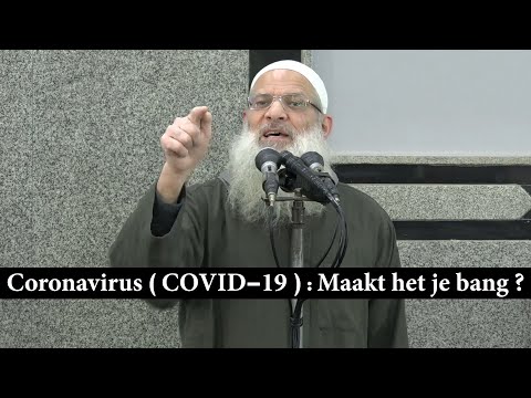 فيروس كورونا | مترجم للهولندية | Coronavirus ( COVID-19 ) : Maakt het je bang ? | Sheikh Raslan