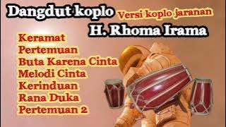 Dangdut koplo Terbaik H. Rhoma Irama  versi koplo jaranan || Full Bass