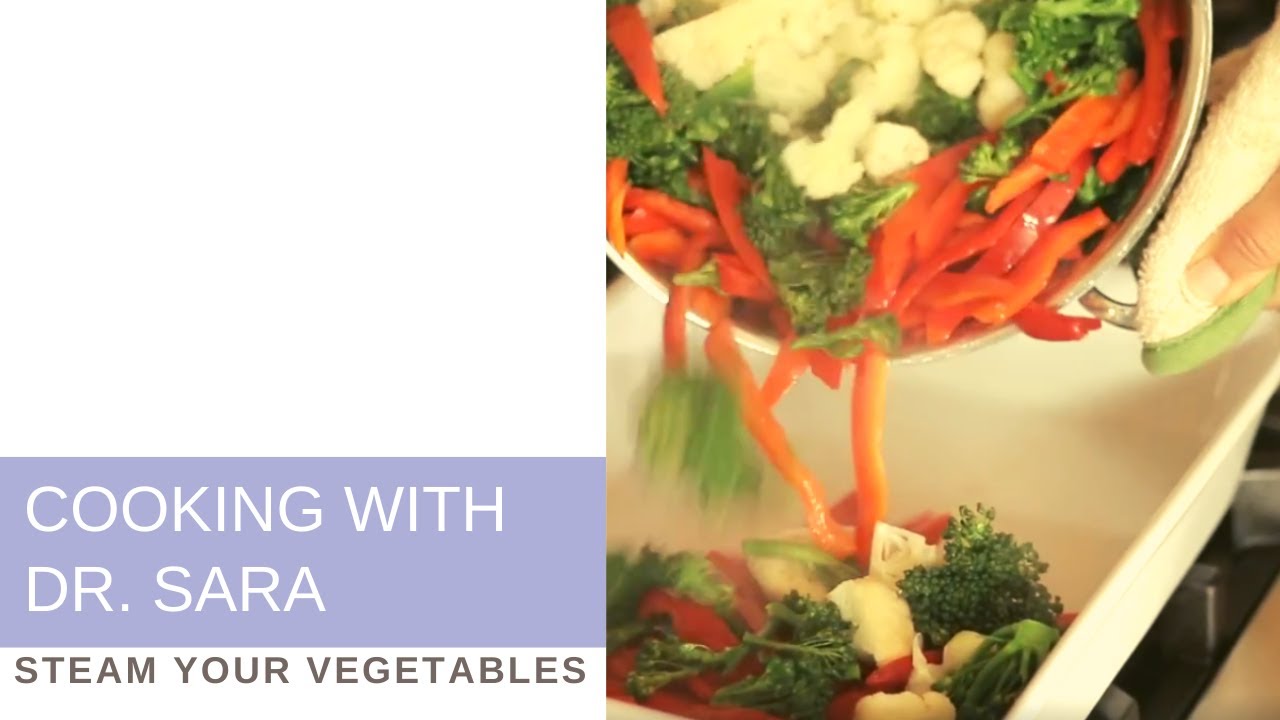 libido tea In the Kitchen with Dr. Sara: Steam Your Vegetables