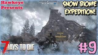 7 Days To Die 2.6 Stable #9 - Survival Revival - Snow Biome Expedition!