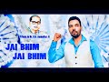 Kanth kaler  song jai bhim jai bhim  tribute to dr b r ambedkar ji full song 2019