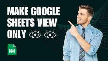 [NEW UPDATE] How to Make a Google Sheet View Only
