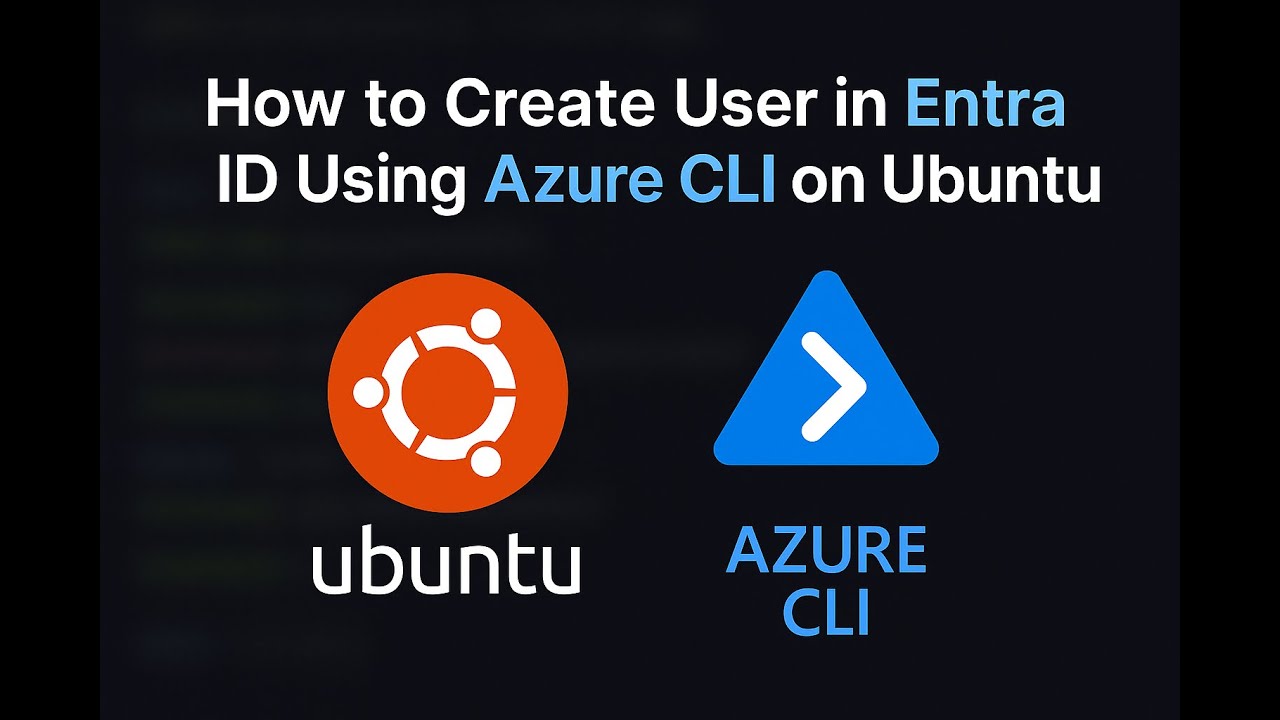 Entra ID User Creation via Azure CLI on Ubuntu – Step-by-Step Guide ...