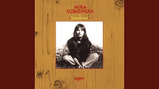 Video thumbnail of "Mira Kubasinska - Wielki ogień"