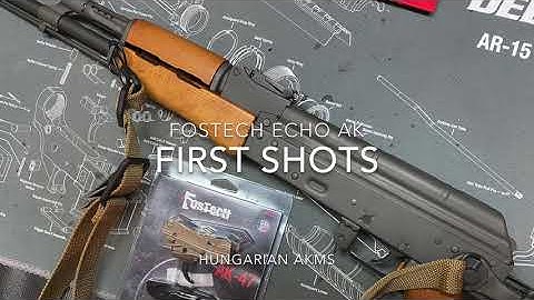 Fostech Echo AK Trigger First Shots