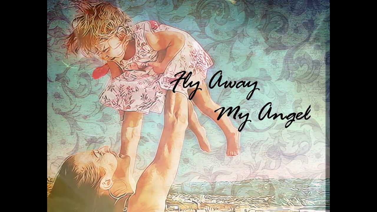 Fly Away My Angel