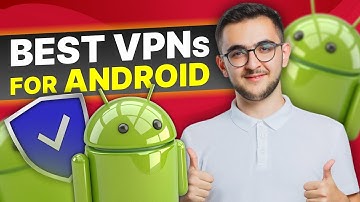Best VPN for Android: Protecting Your Mobile Privacy and Data