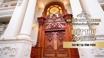 Biệt thự tân cổ điển sang trọng & bề thế tại Vĩnh Phúc được thiết kế và thi công nội thất bởi Panama