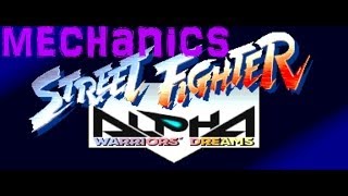 Street Fighter Alpha (Tutorial) - Mechanics Guide