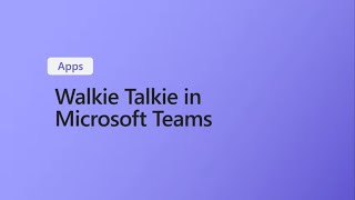 How to use Walkie Talkie in Microsoft Teams screenshot 2