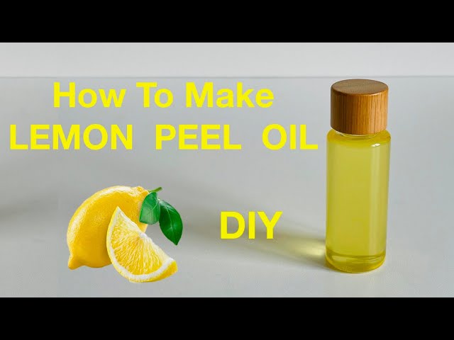 How To Make LEMON OIL At Home class=