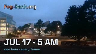 FogCam · July 17, 2026 · 5 am PT · one hour, every frame