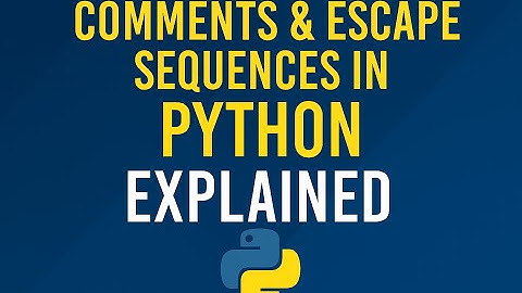 Module 1 Chapter 2 | Comments and Escape Sequences in Python | Single-line, Multi-line