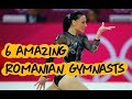 Gymnastics - 6 Amazing Romanian Gymnasts