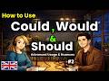 How to Use Could, Would & Should in Real English Conversations Part 2 | Real English Dialogues