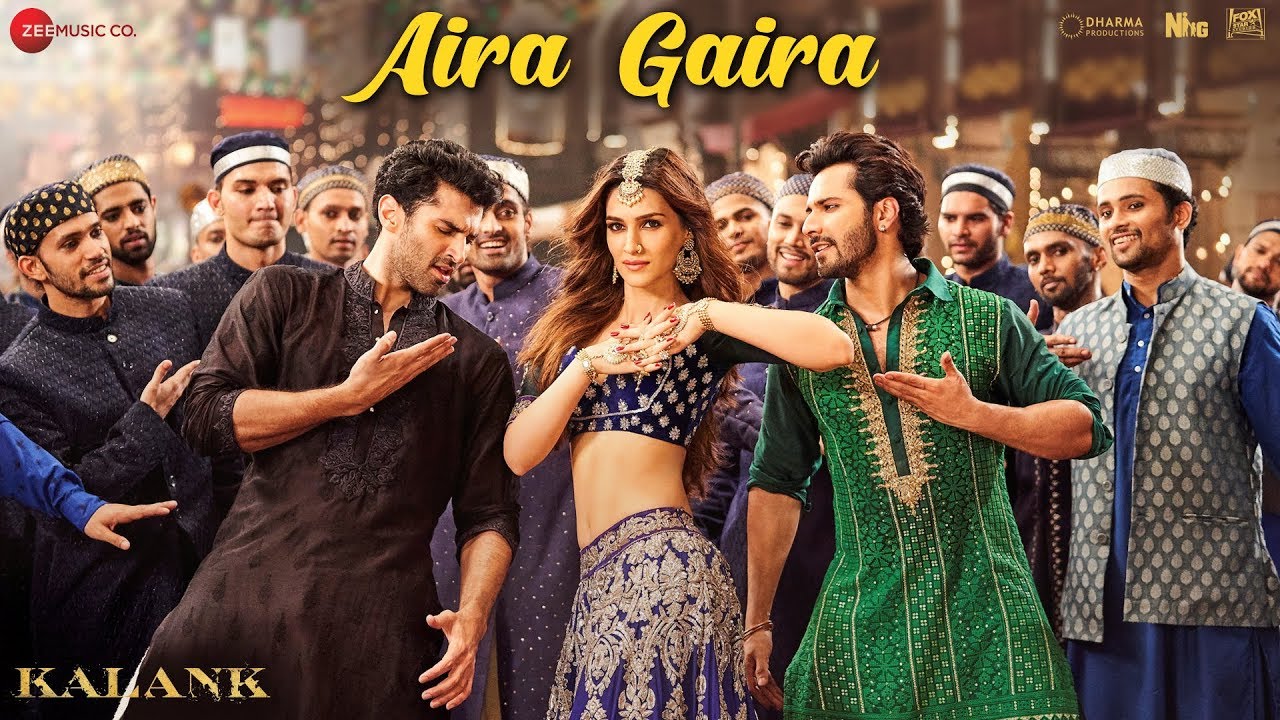 Aira Gaira   Kalank  Aditya  Varun  Kriti  Pritam  Amitabh  Abhishek