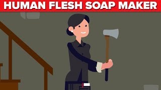 Leonarda Cianciulli AKA The Human Flesh Soap Maker Leonarda Cianciulli AKA The Human Flesh Soap Maker