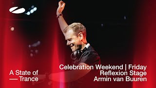 Armin van Buuren live at A State of Trance - Celebration Weekend Friday | 6 Hour Classics Set