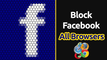 How to Block Facebook on All Browsers in Your PC - Chrome, Firefox, Edge & Opera