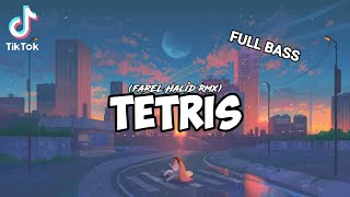 FULL BASS❗❗TETRIS - (Farel Halid Rmx)Nwrmx2k22