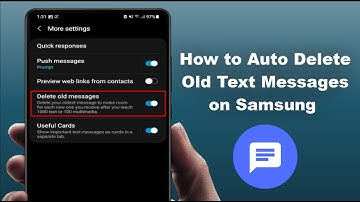 How to Automatic Delete Old Message on Samsung Phones