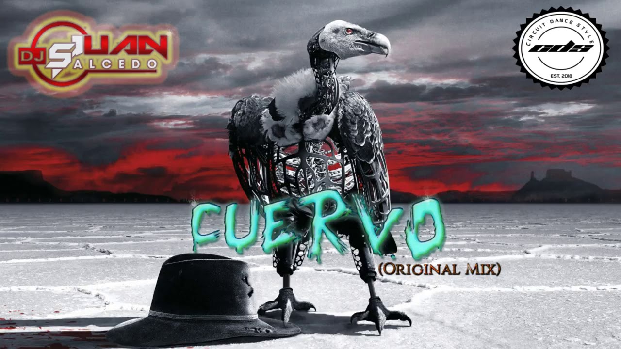 Juan Salcedo - CUERVO (Original MIX) Link En La Descripción