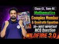 Class 11 Maths Semester 1 | Complex Number & Quadratic Equation Top 30 MCQ | Wild Fire 3.0 | WBCHSE
