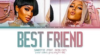 Saweetie, Doja Cat 'Best Friend' Lyrics | Tradução\/Legendado (Color Coded Lyrics Eng\/PT-BR)