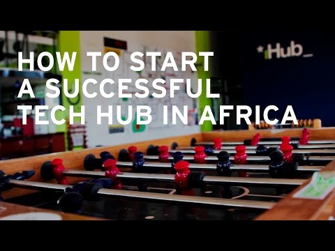 How to start a successful tech hub in Africa