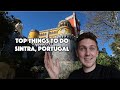 SINTRA, Portugal - TOP THINGS TO DO