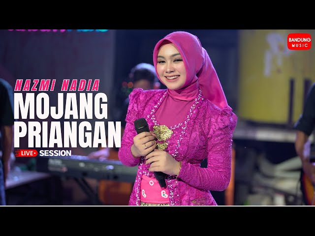 MOJANG PRIANGAN - NAZMI NADIA (LIVE SESSION) class=