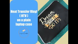 Heat Transfer Vinyl on a plain laptop case | DIY | Lanzie Crafts