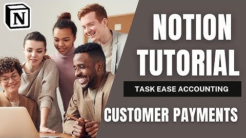 Task Ease Accounting Notion Template: Customer Payments Received