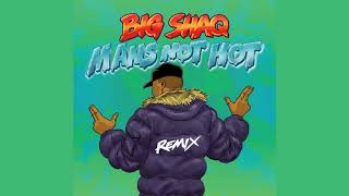 Big Shaq - Man’s Not Hot ft. Lethal Bizzle, Chip, Krept & Konan & JME (Remix) - Audio