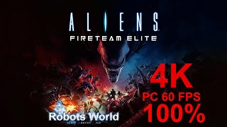 4K 60FPS PC - ALIENS FIRETEAM ELITE Gameplay FULL GAME Walkthrough  - No Commentary