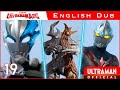 ULTRAMAN ARC Episode 19 "The Transcending Wish" -Official- [English Dubbed]