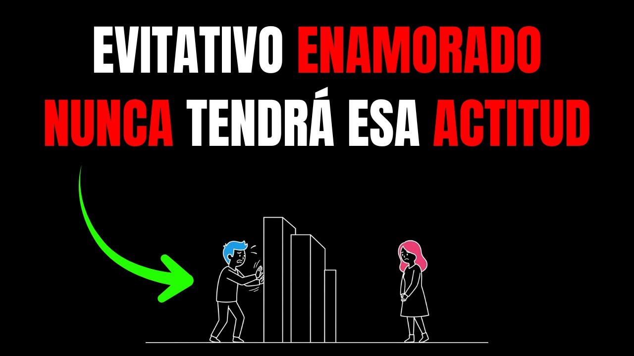 8 Maneras Que Una Persona Con Apego Evitativo Jamás Actuará Si Te Ama De Verdad | Apego Evitativo
