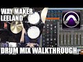 DRUM MIX WALKTHROUGH - Way Maker Drum Cover