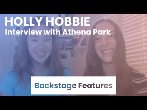 Holly Hobbie Interview with Athena Park | Backstage Features with Gracie Lowes