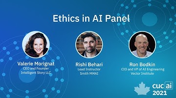 Ethics in AI Panel with Ron Bodkin, Valerie Morignat, Rishi Behari | CUCAI 2021