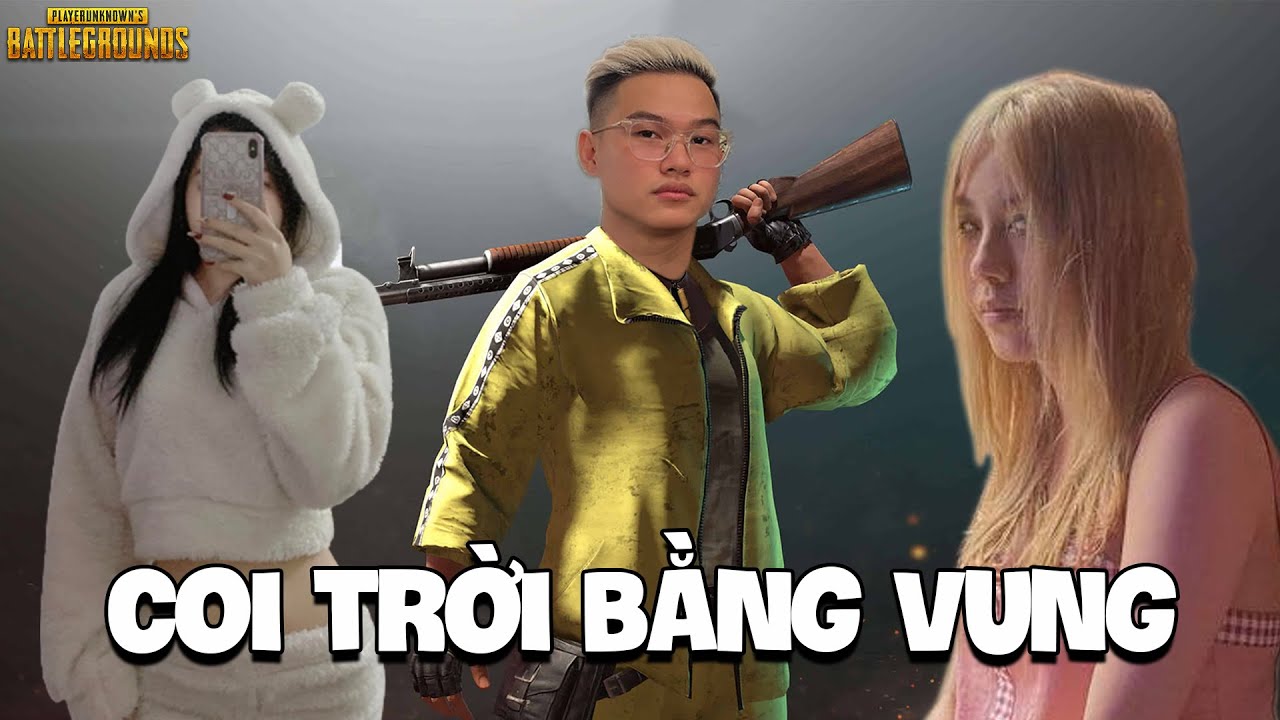 (PUBG) Ông nội Bô Cả gan thuê gái về bắn pubg và cái kết