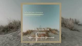 Beni Soran Yok (Akustik Versiyon) Resimi