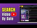 How To Search YouTube Videos by Date (Newest to Oldest) 2026
