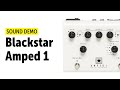 Blackstar dept 10 amped 1  sound demo no talking
