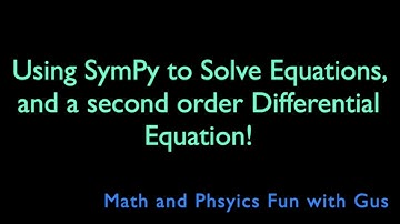 Intro To Solving Equations Using SymPy