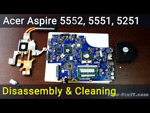 Acer Aspire 5552, 5551, 5251 Разборка, чистка вентилятора от пыли и замена термопасты